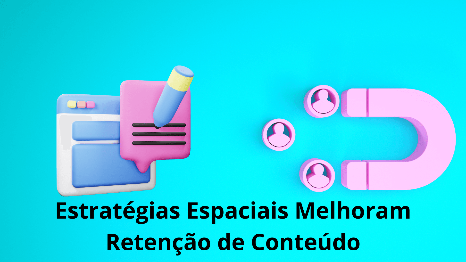 Estratégias Espaciais Melhoram Retenção de Conteúdo